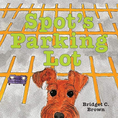 Spot's Parking Lot     Paperback – Picture Book, April 9, 2014